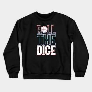 Roll the Dice Crewneck Sweatshirt